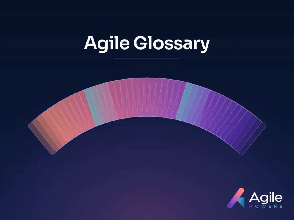 Forty translucent cards fanned in an arc from coral through orchid to deep purple, under the heading Agile Glossary, with the AgilePowers logo in the corner